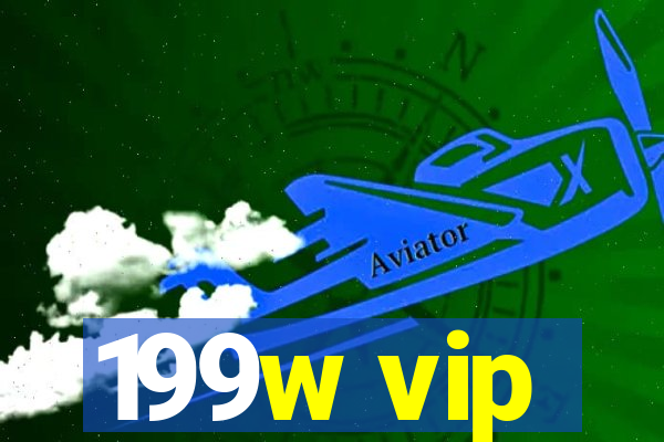 199w vip